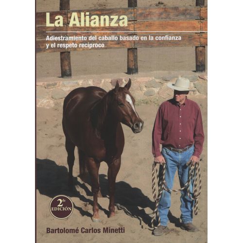 LA ALIANZA - ADIESTRAMIENTO DEL CABALLO - B. C. MINETTI LA ALIANZA - ADIESTRAMIENTO DEL CABALLO - B. C. MINETTI