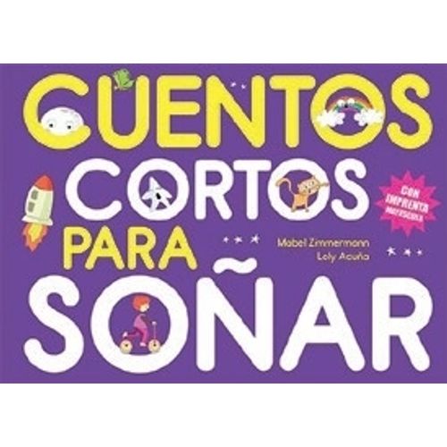 CUENTOS CORTOS PARA SOÑAR 6 - ZIMMERMANN - ACUÑA