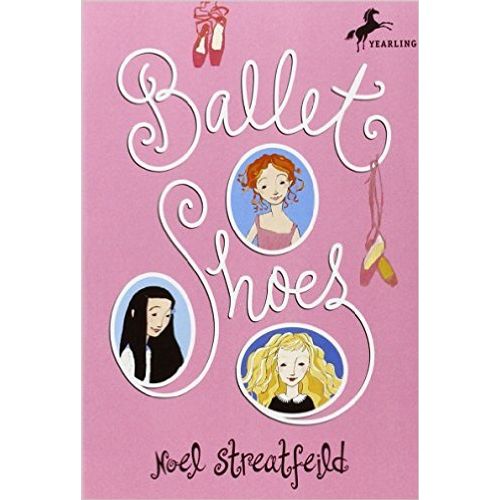 BALLET SHOES - NOEL STREATFEILD