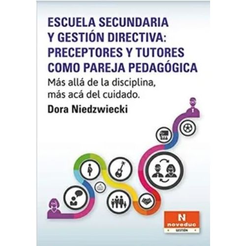 ESCUELA SECUNDARIA Y GESTION DIRECTIVA: PRECEPTORES Y TUTORE