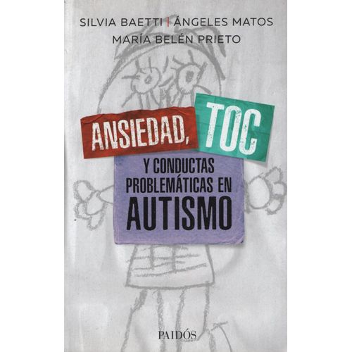 ANSIEDAD, TOC Y CONDUCTAS PROBLEMATICAS EN AUTISMO