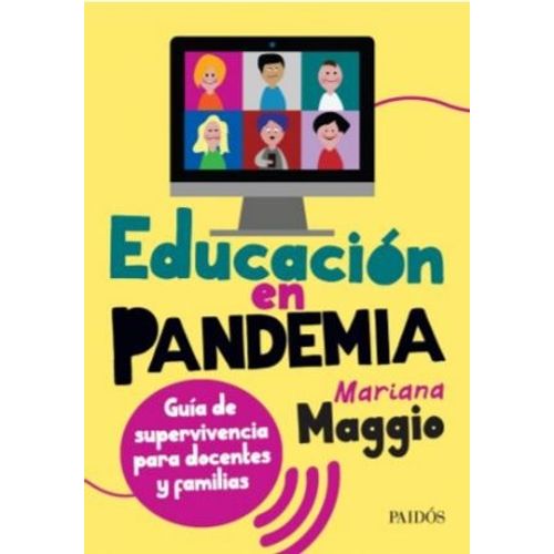 LIBRO EDUCACION EN PANDEMIA - MARIANA MAGGIO - GUIA DE SUPER