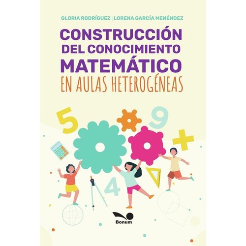 CONSTRUCCION DEL CONOCIMIENTO MATEMATICO EN AULAS HETEROGENE