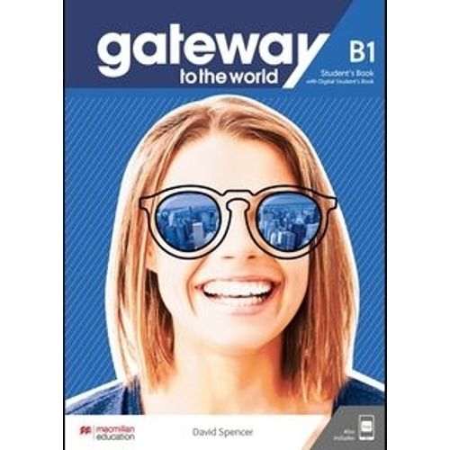 GATEWAY TO THE WORLD B1 - STUDENT'S BOOK + STUDENT'S BOOK  A
