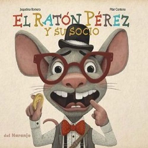 EL RATON PEREZ Y SU SOCIO