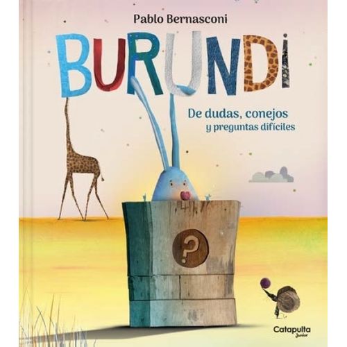 BURUNDI - DE DUDAS, CONEJOS Y MENSAJES URGENTES - BERNASCONI