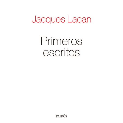 PRIMEROS ESCRITOS - JACQUES LACAN