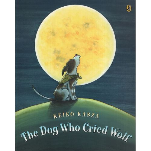 THE DOG WHO CRIED WOLF