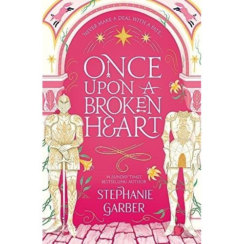 ONCE UPON A BROKEN HEART - STEPHANIE GARBER