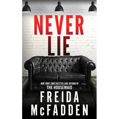 NEVER LIE - FREIDA MCFADDEN