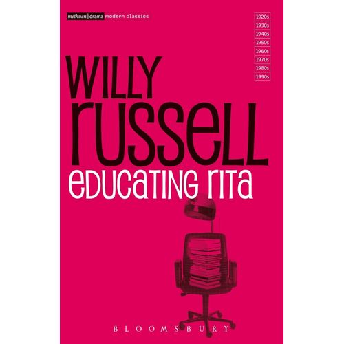 EDUCATING RITA - METHUEN DRAMA - WILLY RUSSELL