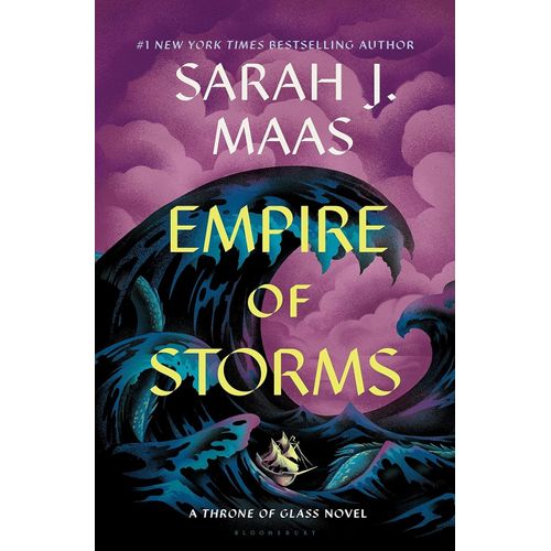 EMPIRE OF STORMS - THRONE OF GLASS 5 - SARAH J. MAAS