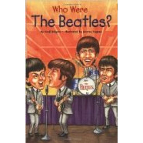 WHO WERE THE BEATLES? WHO WERE THE BEATLES?