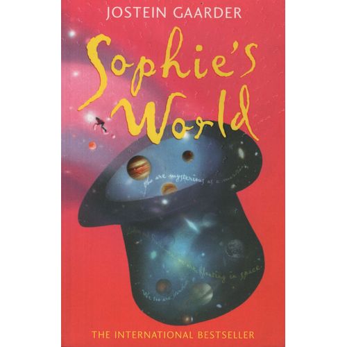 SOPHIE'S WORLD - A NOVEL ABOUT THE HISTORY OF PHILOSOPHY - G