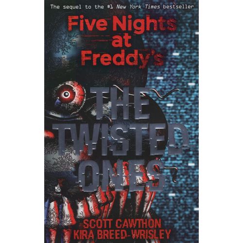 THE TWISTED ONES - FIVE NIGHTS AT FREDDY'S 2 - KIRA BREED-WR