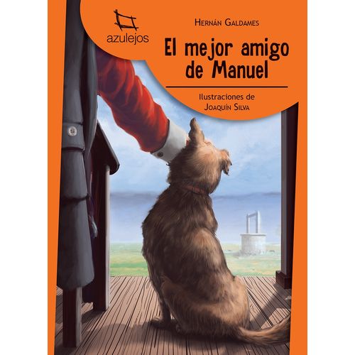 EL MEJOR AMIGO DE MANUEL - AZULEJOS NARANJA EL MEJOR AMIGO DE MANUEL - AZULEJOS NARANJA