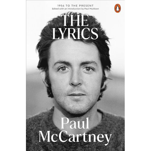 THE LYRICS - 1956 TO PRESENT - PAUL MCCARTNEY