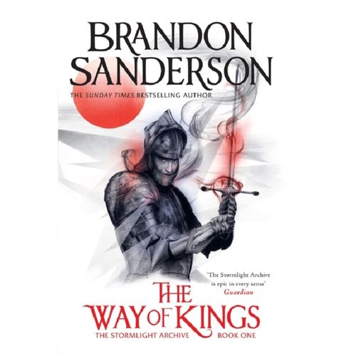 THE WAY OF KINGS - THE STORMLIGHT ARCHIVE 1 - BRANDON SANDER
