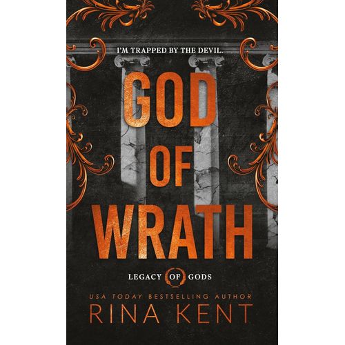 GOD OF WRATH - LEGACY OF GODS 3 - RINA KENT