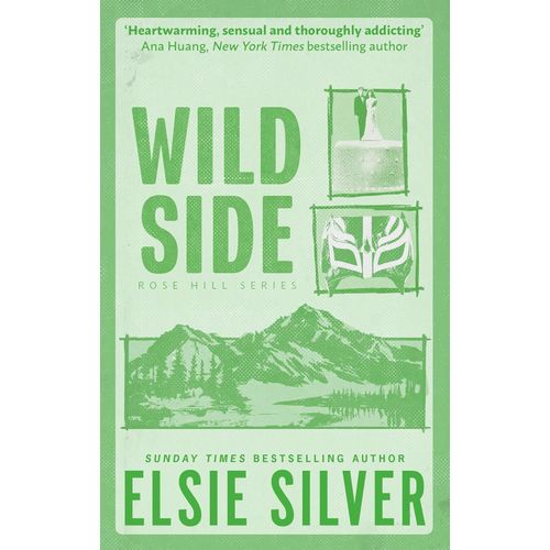 WILD SIDE - ROSE HILL 3 (DELUXE EDITION) - ELSIE SILVER