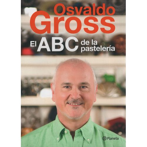 EL ABC DE LA PASTELERIA - OSVALDO GROSS