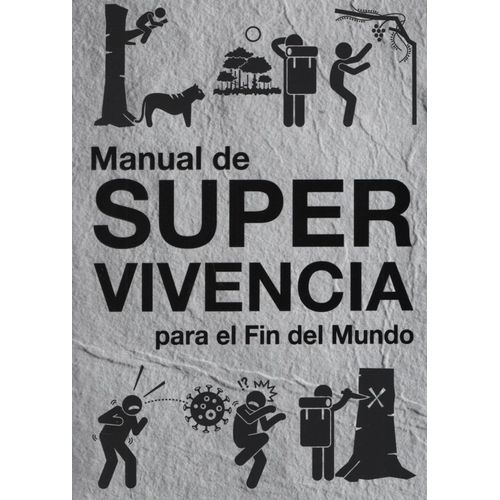 MANUAL DE SUPERVIVENCIA PARA EL FIN DEL MUNDO - IVAN MOISEEF
