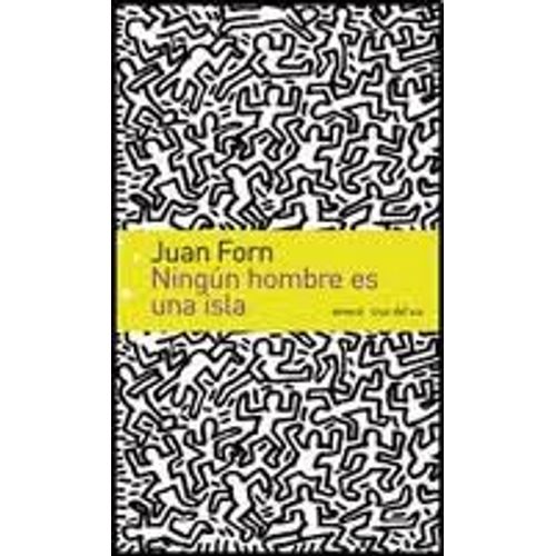 NINGUN HOMBRE ES UNA ISLA - JUAN FORN