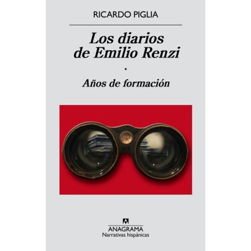 LOS DIARIOS DE EMILIO RENZI - AÑOS DE FORMACION - RICARDO PI