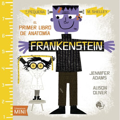 FRANKENSTEIN - EL PRIMER LIBRO DE ANATOMIA