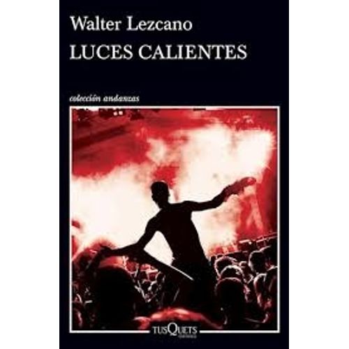 LUCES CALIENTES - WALTER LEZCANO
