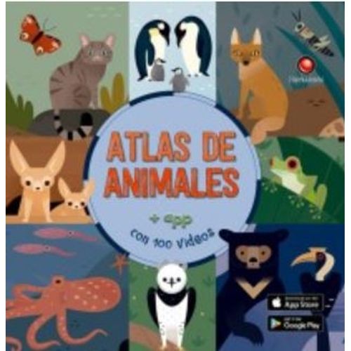 ATLAS DE ANIMALES + APP CON 100 VIDEOS - ANNE MCRAE