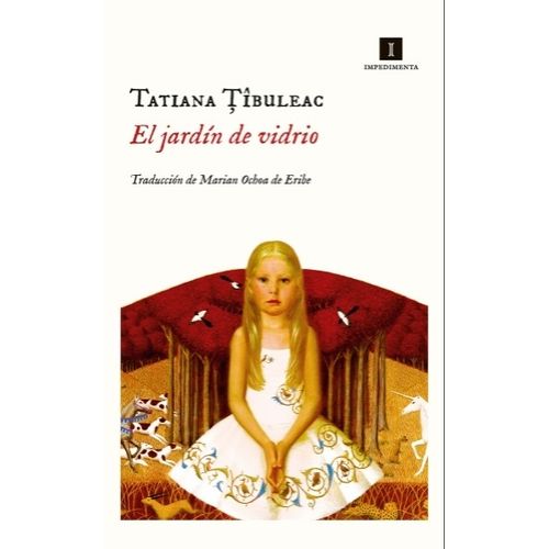 EL JARDIN DE VIDRIO - TATIANA TIBULEAC