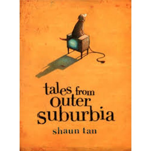 TALES FROM OUTER SUBURBIA - SHAUN TAN