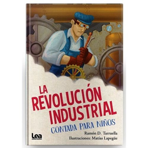 LA REVOLUCION INDUSTRIAL CONTADA PARA NIÑOS