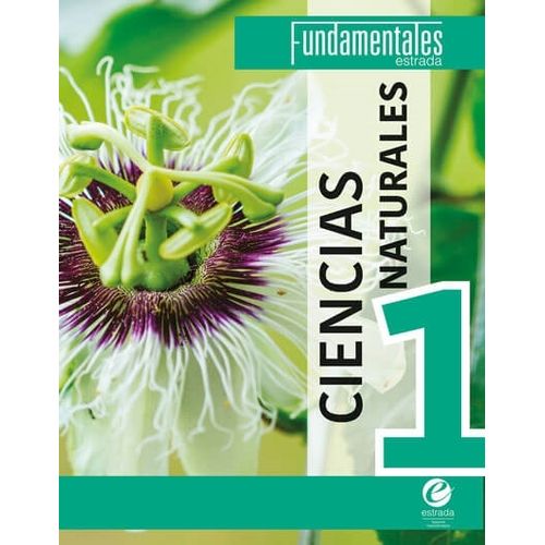 CIENCIAS NATURALES 1 - FUNDAMENTALES 1 - ESTRADA
