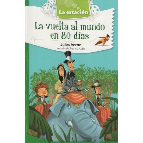 LA VUELTA AL MUNDO EN 80 DIAS - (VERSION BEATRIZ ACTIS) LA E