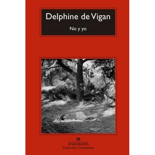 NO Y YO - DELPHINE DE VIGAN