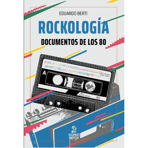 LIBRO ROCKOLOGIA - EDUARDO BERTI - DOCUMENTOS DE LOS 80