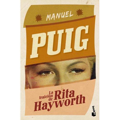 LA TRAICION DE RITA HAYWORTH (BOLSILLO) - MANUEL PUIG