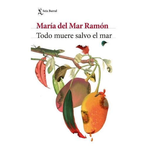 TODO MUERE SALVO EL MAR - MARIA DEL MAR RAMON