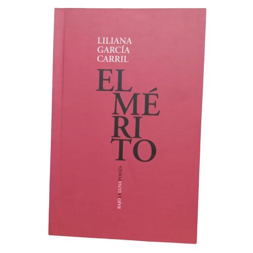 EL MERITO - LILIANA GARCIA CARRIL