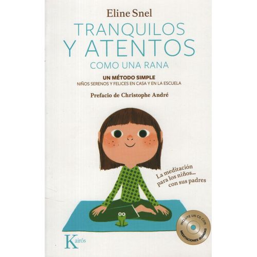 LIBRO TRANQUILOS Y ATENTOS COMO UNA RANA + CD - ELINE SNEL