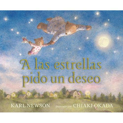 A LAS ESTRELLAS PIDO UN DESEO - CUENTOS PARA IR A LA CAMA (C