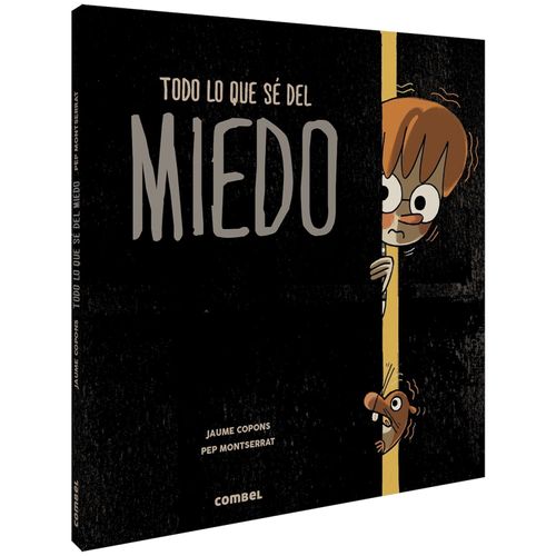 LIBRO TODO LO QUE SE DEL MIEDO - JAUME COPONS - PEP MONSERRA