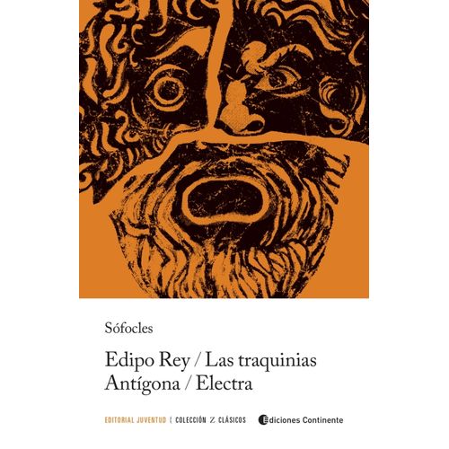 EDIPO REY. LAS TRAQUINIAS. ANTIGONA. ELECTRA - SOFOCLES