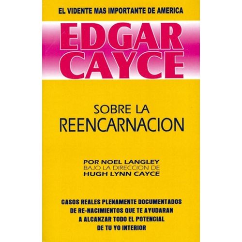 EDGAR CAYCE - SOBRE LA REENCARNACION