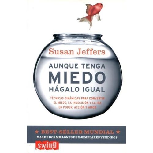 AUNQUE TENGA MIEDO HAGALO IGUAL - SUSAN JEFFERS