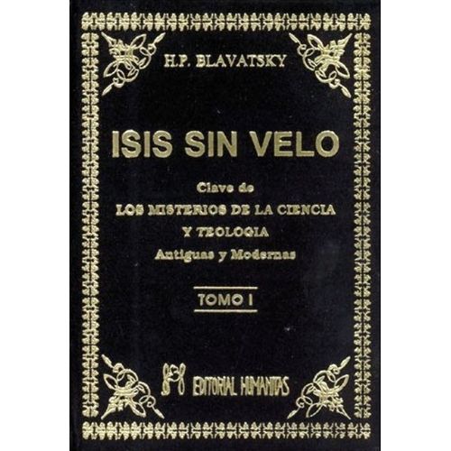 ISIS SIN VELO - TOMO I - H.P. BLAVATSKY