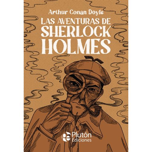 LAS AVENTURAS DE SHERLOCK HOLMES - ARTHUR CONAN DOYLE