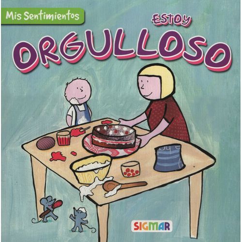 ESTOY ORGULLOSO - MIS SENTIMIENTOS ESTOY ORGULLOSO - MIS SENTIMIENTOS